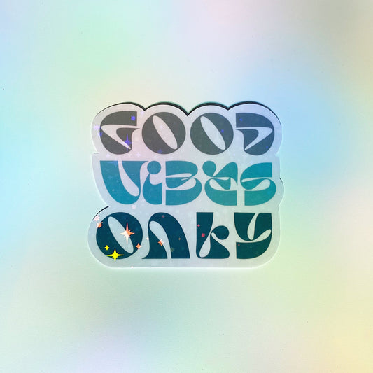 Good Vibes Only Sticker