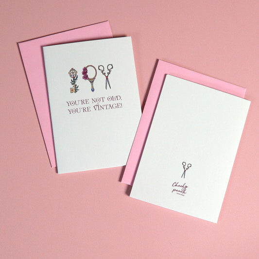 You're Not Old, You're Vintage Mini Birthday Greeting Card