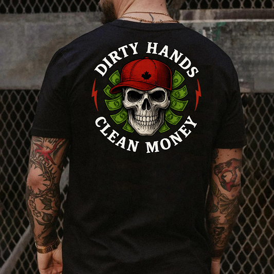 T-Shirt Sweatshirt Crewneck Dirty Hands Clean Money – Skull with Cash & Canada Hat Back Print Design