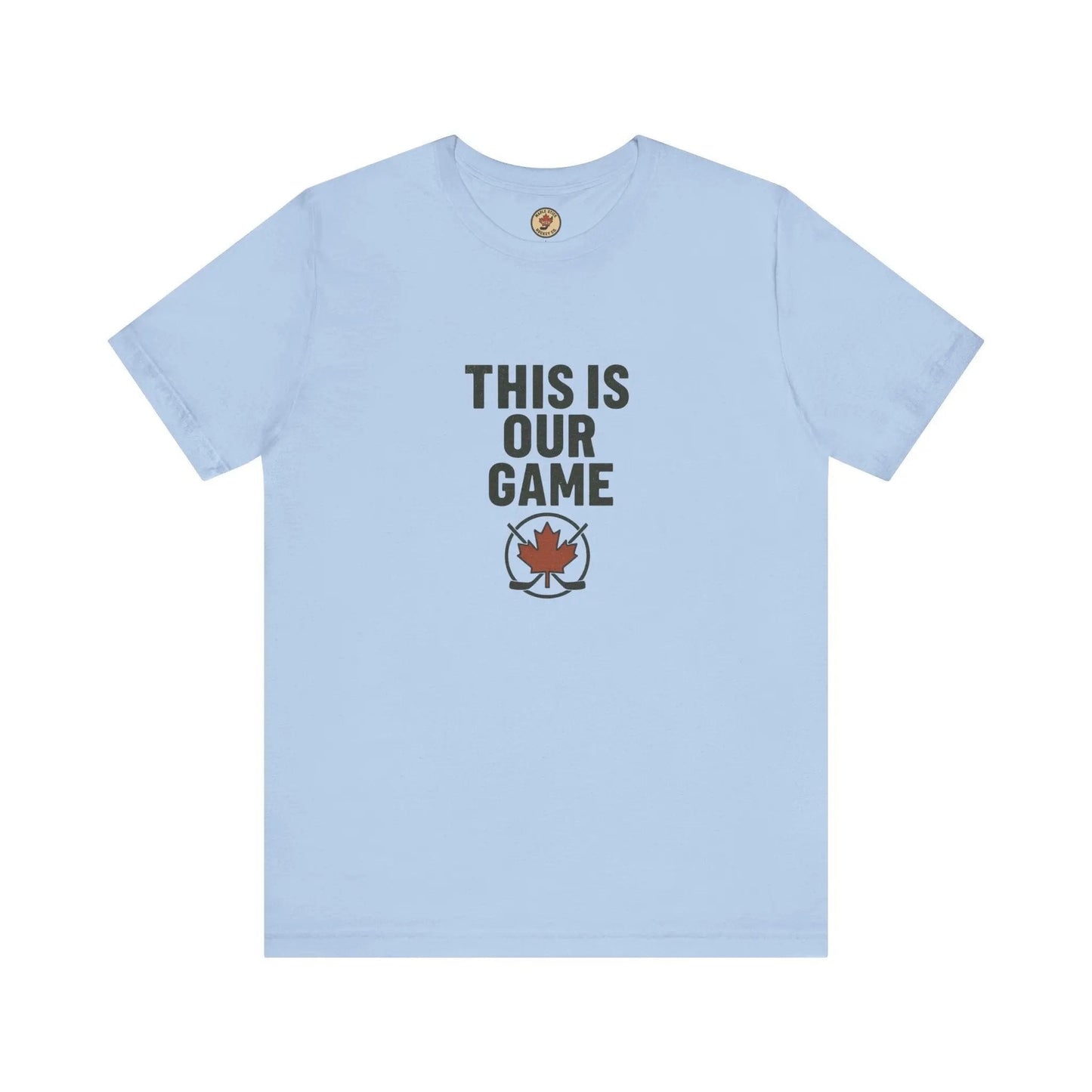 This Is Our Game Women's T-Shirt – Canada Maple Leaf Tee