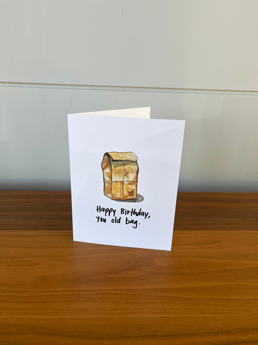 Happy Birthday Old Bag | Punny Dad Joke Greeting Card