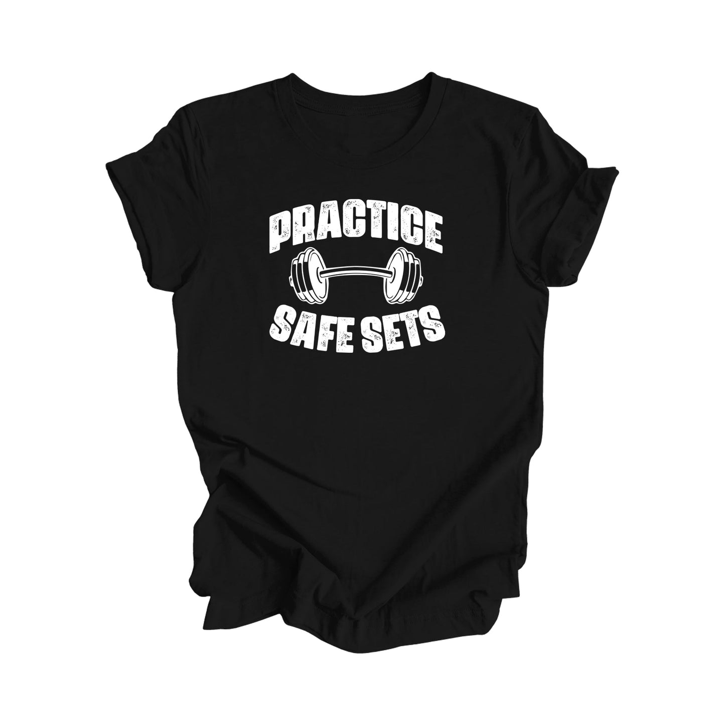 Practice Safe Sets - Gym Gift, Workout Shirt, Gym T-shirt, Gym Lover Gift, Gym Trainer Shirt, Fitness Shirt, Funny Gym Shirt - Inspired X