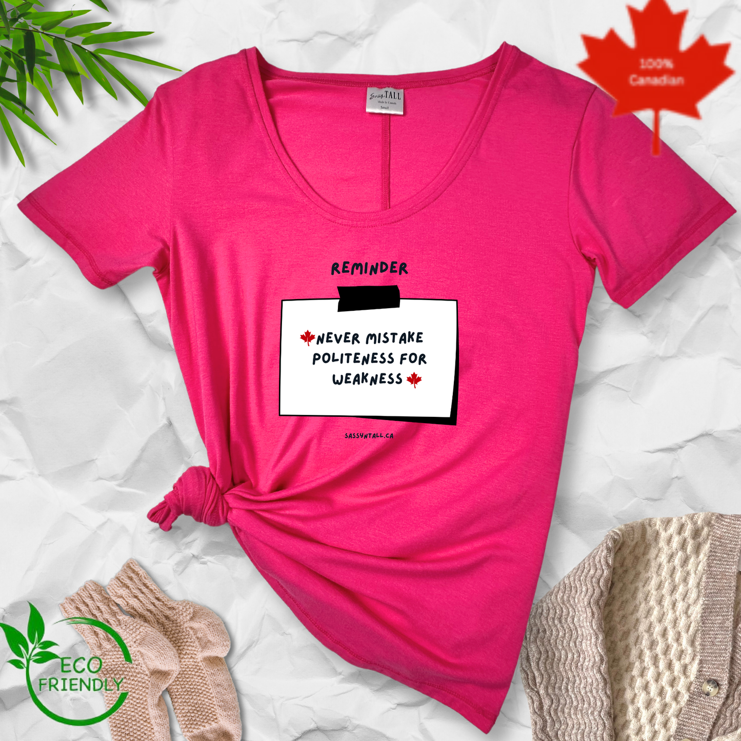 Unyielding & Unapologetically Canadian