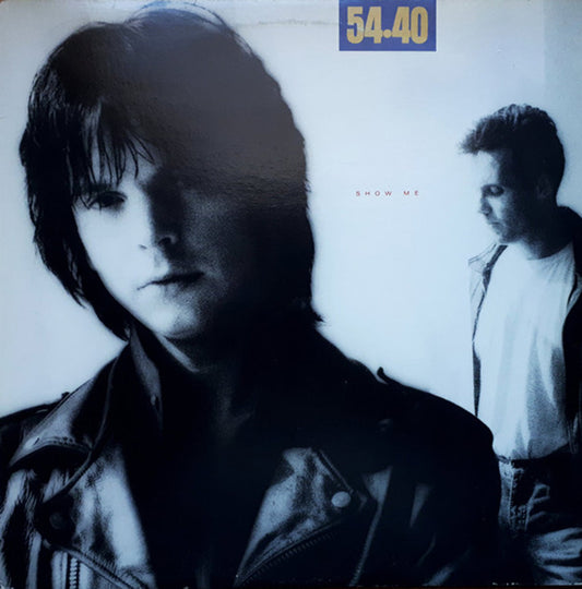 54-40 – Show Me - 1987 Original