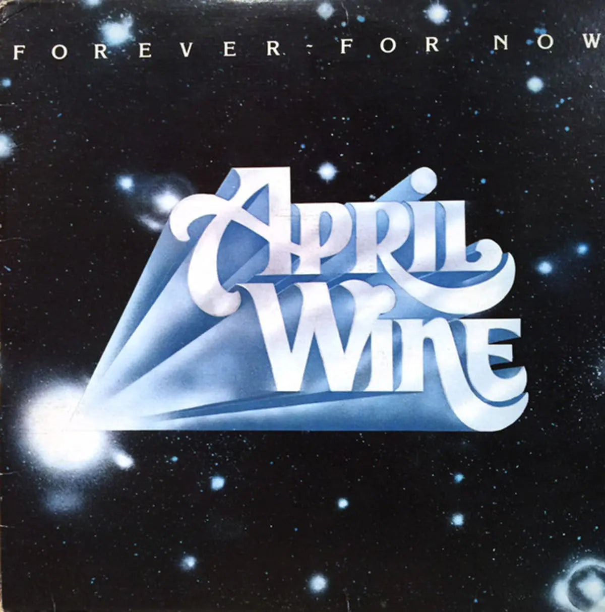 April Wine – Forever For Now - 1977 Original
