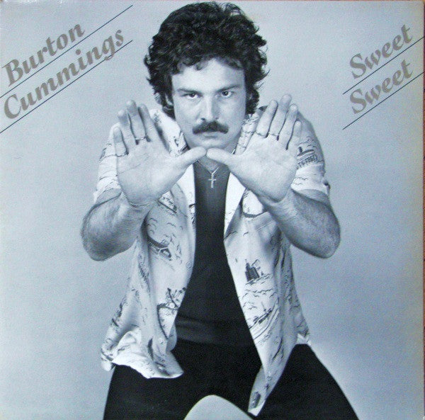 Burton Cummings – Sweet Sweet - Pressage original de 1981