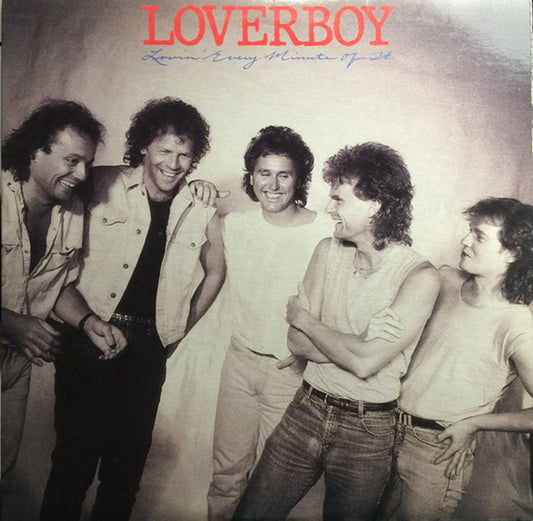 Loverboy – Lovin' Every Minute Of It - 1985 Original