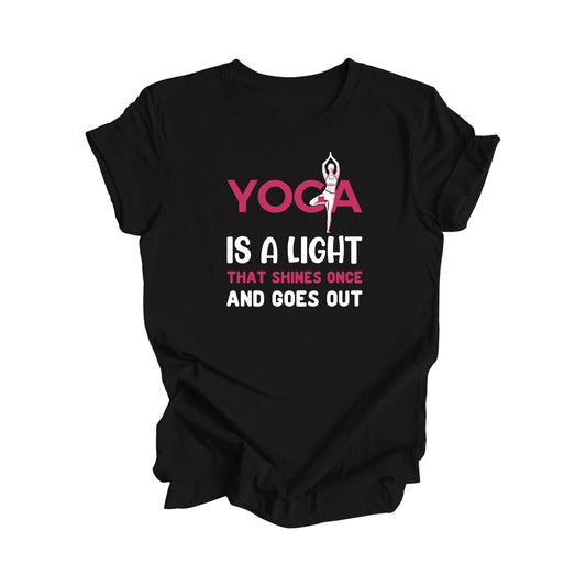 Yoga Is A Light That Shines Once Goes Out - Yoga Gift, Meditation Shirt, Yoga T-shirt, Yoga Lover Gift,  Yoga Teacher Shirt, Wellness Shirt, Self Care Shirt - Inspired X