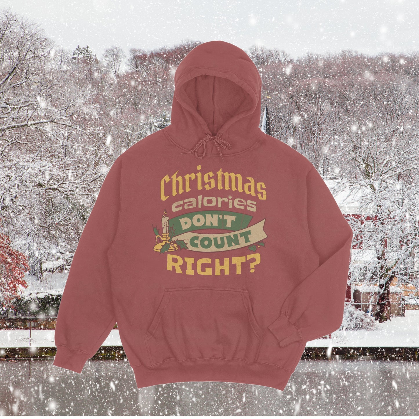 Sweatshirt Hoodies & T-Shirts  Christmas Calories don't count .