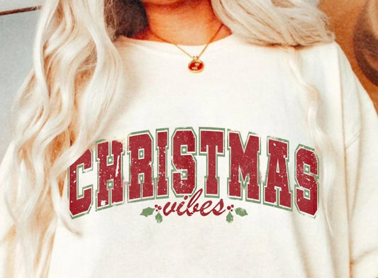 T-Shirt Or Sweatshirt  Christmas  Vibes .
