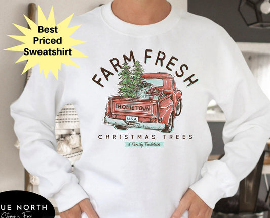 T-Shirt Or Sweatshirt Farm Fresh Christmas Trees .