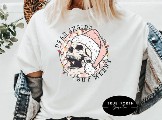 T-Shirt Or Sweatshirt Dead Inside Skeleton Christmas .