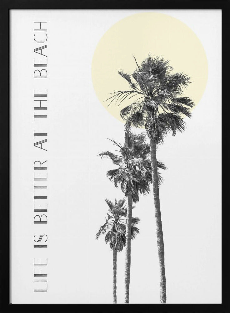 Wall art Life is better at the beach | palm trees