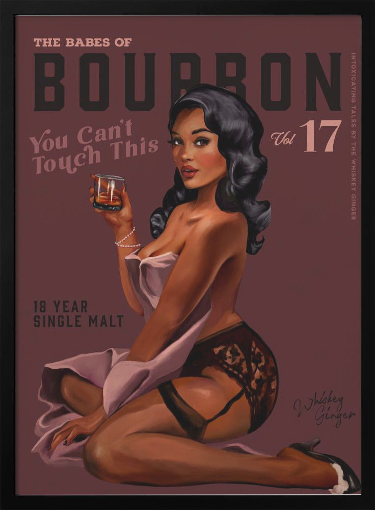 Wall art Babes of Bourbon Cant Touch This. Sexy Retro Pin Up Girl Whiskey Art