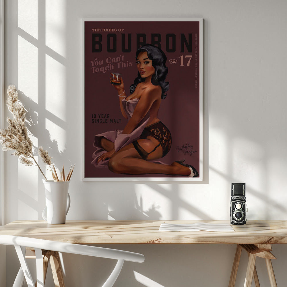 Wall art Babes of Bourbon Cant Touch This. Sexy Retro Pin Up Girl Whiskey Art