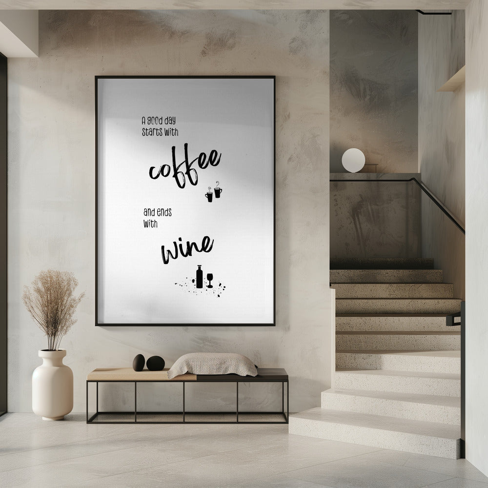 Wall art A good day starts with coffee and ends with wine