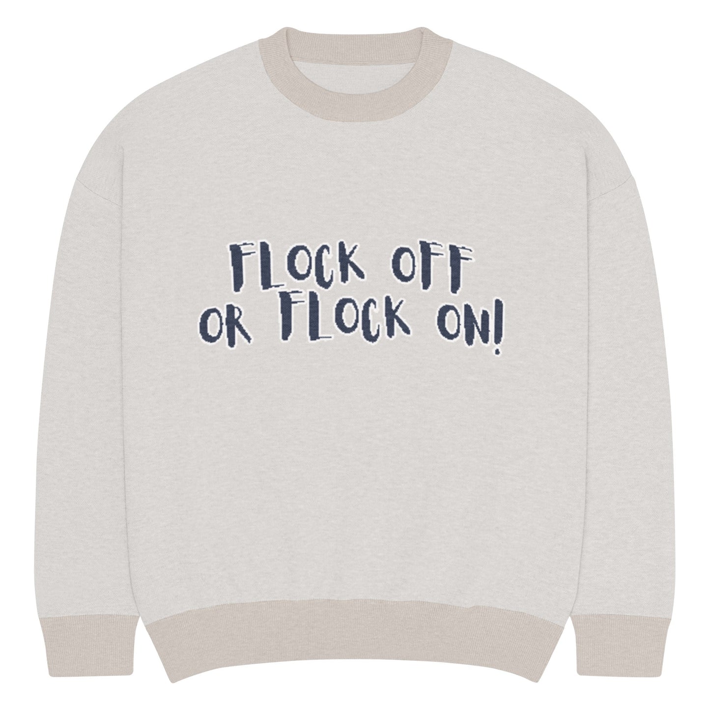 Flock Off  Knitted Verba Unisex crew neck sweater